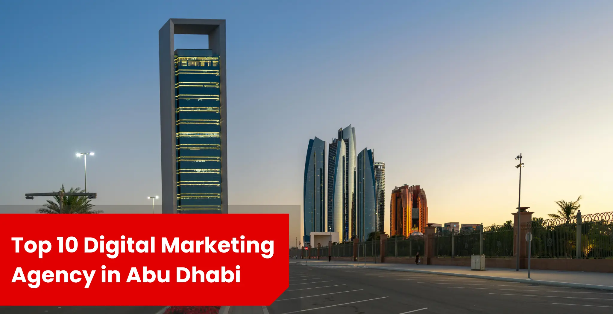 Top 10 Digital Marketing Agency in Abu Dhabi (2026 Expert Picks)